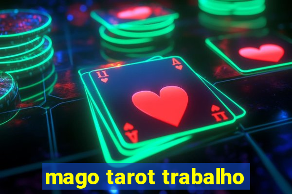 mago tarot trabalho